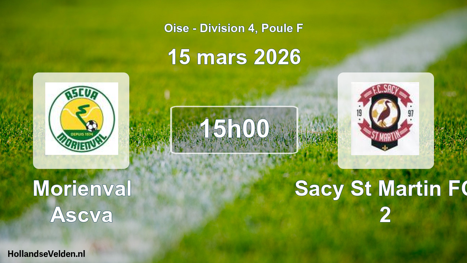 Match programmé: Morienval Ascva - Sacy St Martin FC 2 (15 mars 2026)