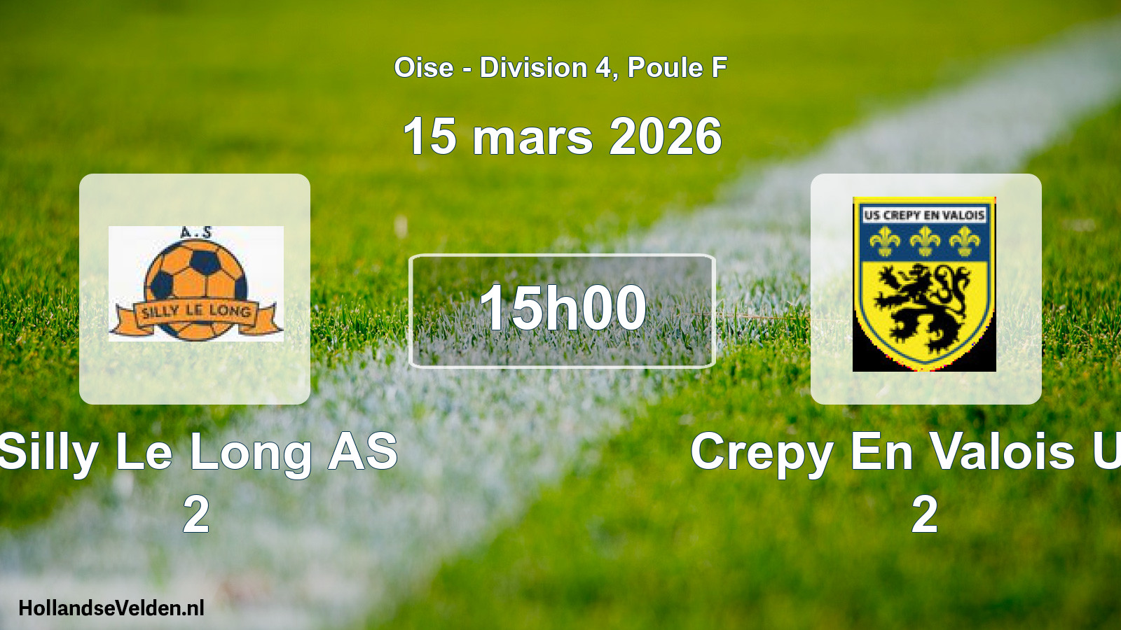 Geplande wedstrijd: Silly Le Long AS 2 - Crepy En Valois US 2 (15 maart 2026)