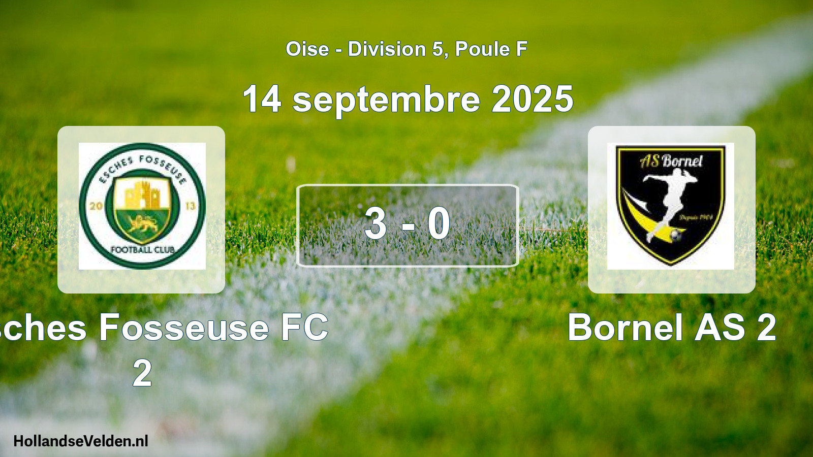 Match joué: Esches Fosseuse FC 2 - Bornel AS 2 3 - 0 (14 septembre 2025)