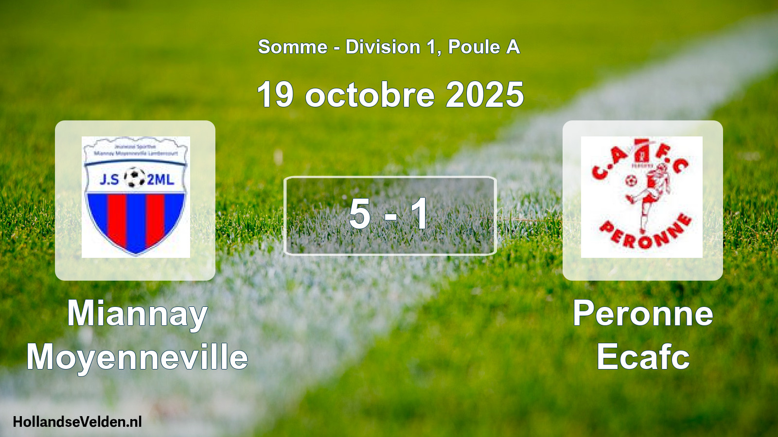 Total number of matches played: Miannay Moyenneville - Peronne Ecafc 5 - 1 (19 October 2025)
