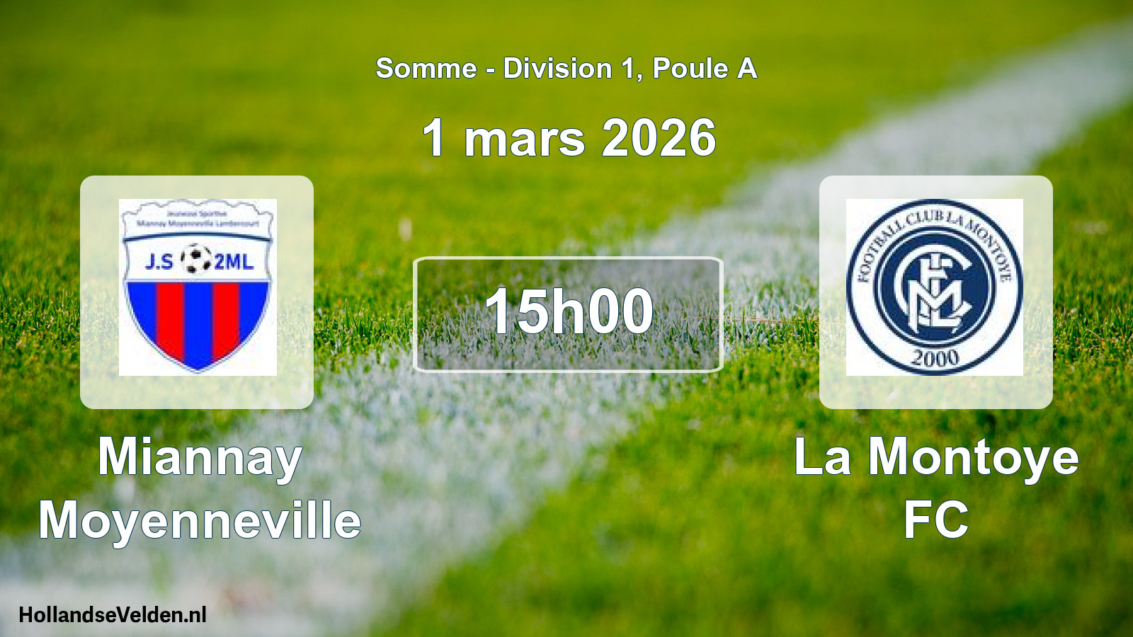 Scheduled Match: Miannay Moyenneville - La Montoye FC (1 March 2026)