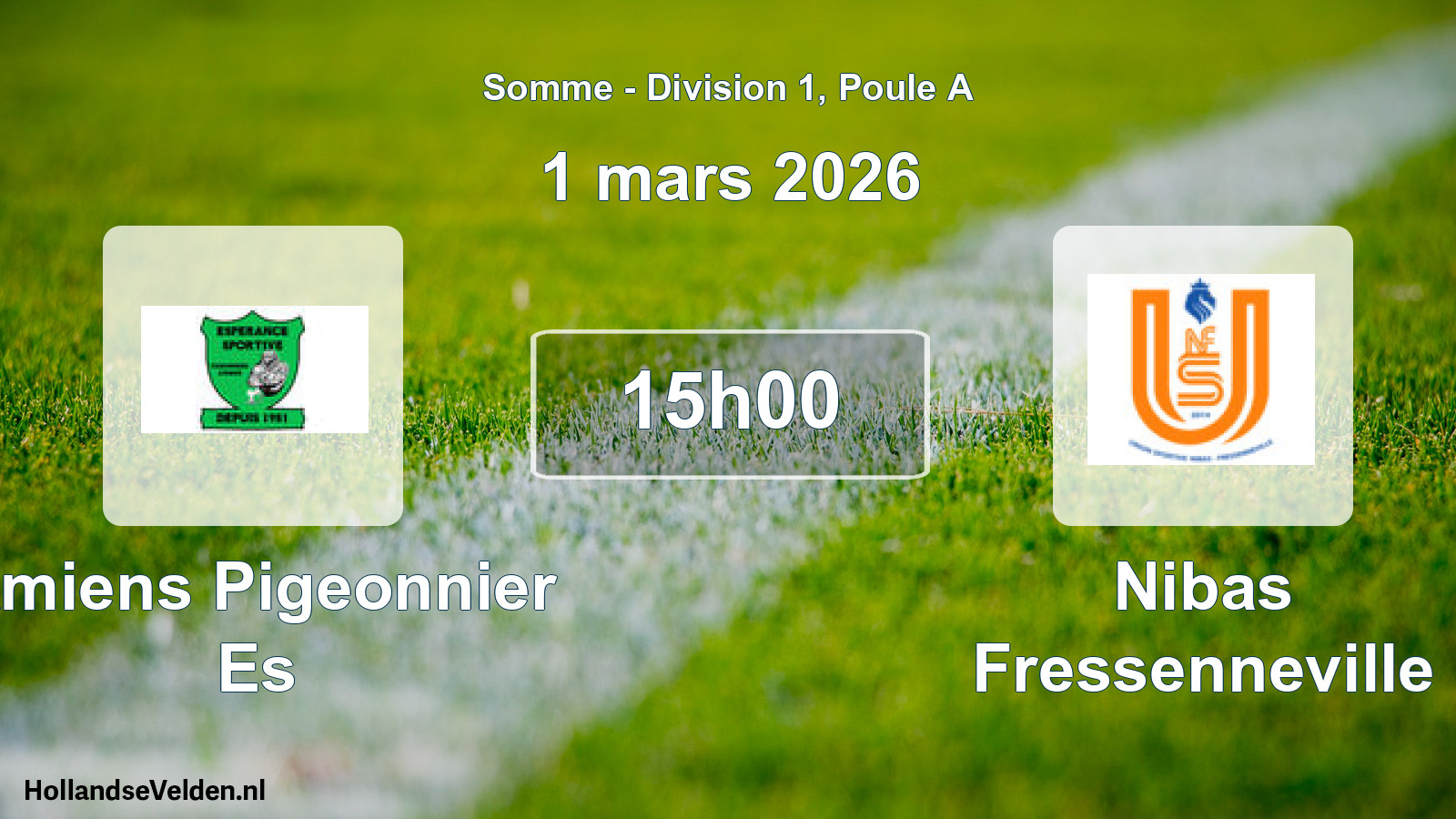 Scheduled Match: Amiens Pigeonnier Es - Nibas Fressenneville (1 March 2026)