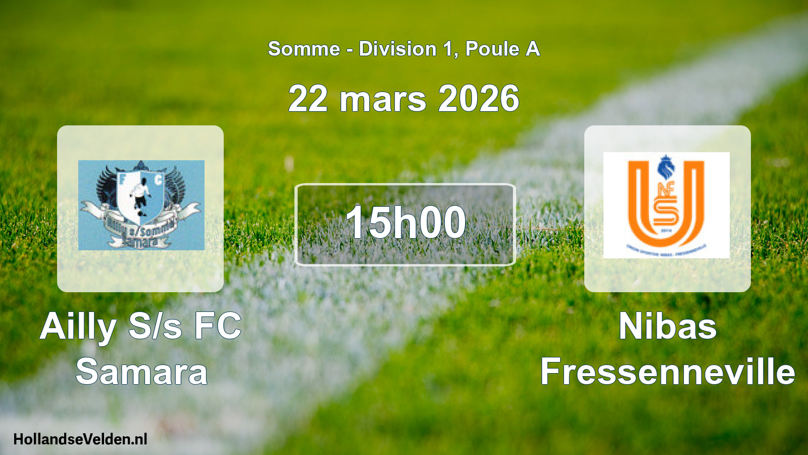 Scheduled Match: Ailly S/s FC Samara - Nibas Fressenneville (22 March 2026)