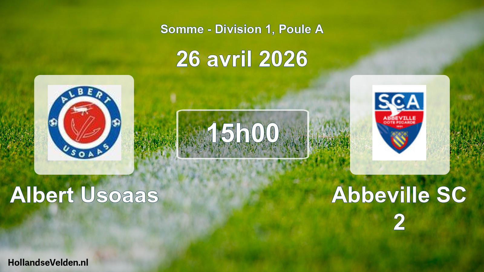 Match programmé: Albert Usoaas - Abbeville SC 2 (26 avril 2026)