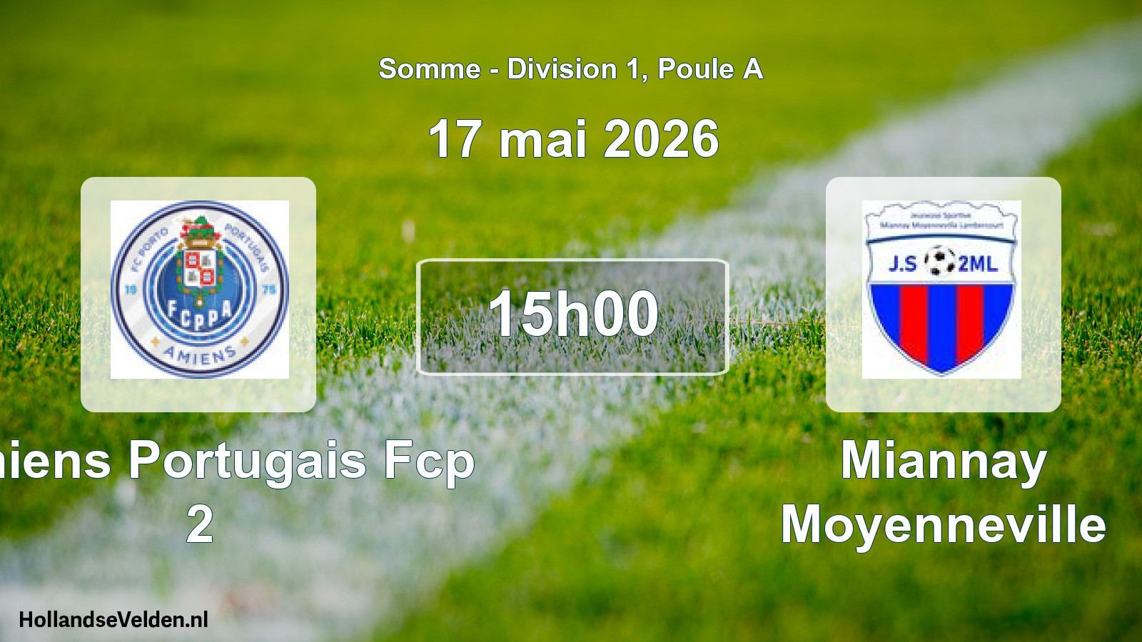 Scheduled Match: Amiens Portugais Fcp 2 - Miannay Moyenneville (17 May 2026)