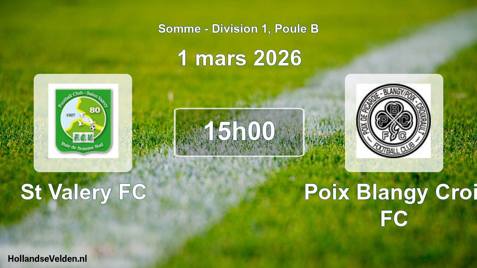 Match programmé: St Valery FC - Poix Blangy Croi. FC (1 mars 2026)