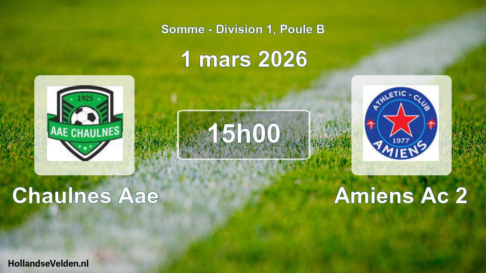 Scheduled Match: Chaulnes Aae - Amiens Ac 2 (1 March 2026)