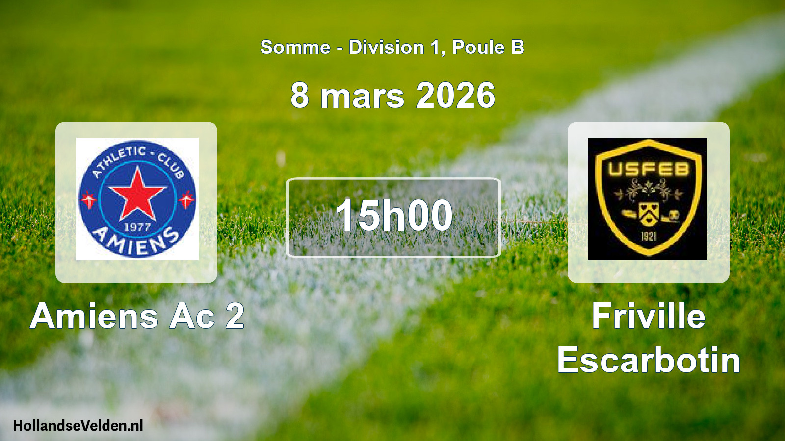 Match programmé: Amiens Ac 2 - Friville Escarbotin (8 mars 2026)
