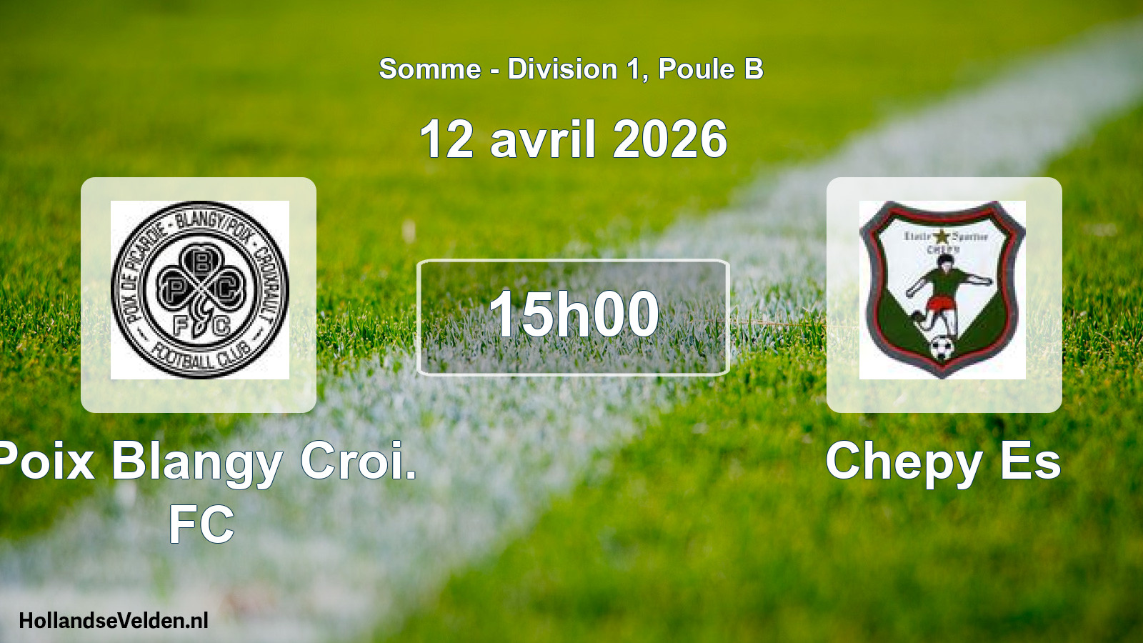 Match programmé: Poix Blangy Croi. FC - Chepy Es (12 avril 2026)