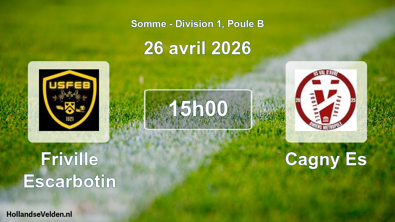 Match programmé: Friville Escarbotin - Cagny Es (26 avril 2026)