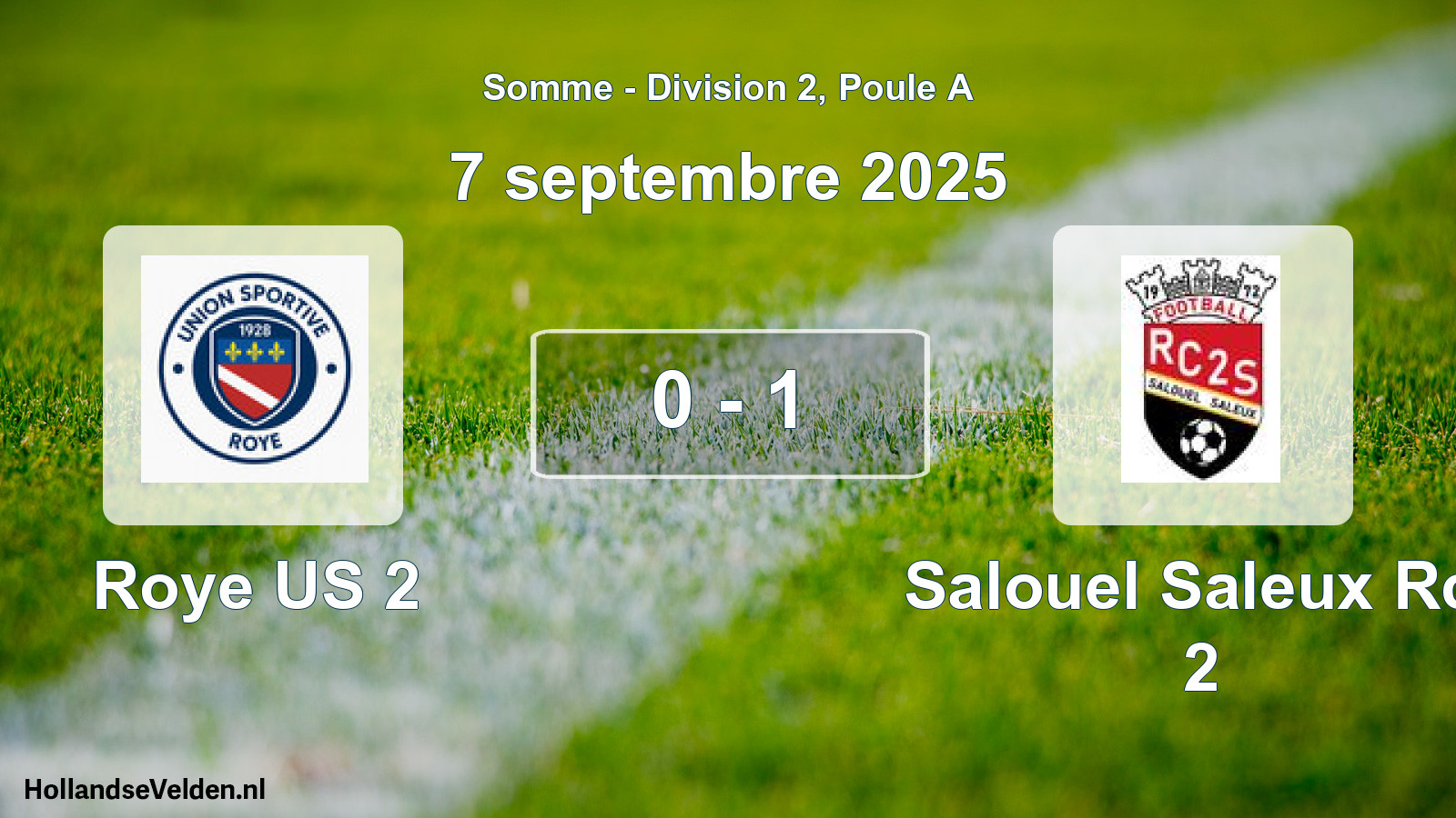 Match joué: Roye US 2 - Salouel Saleux Rcf 2 0 - 1 (7 septembre 2025)