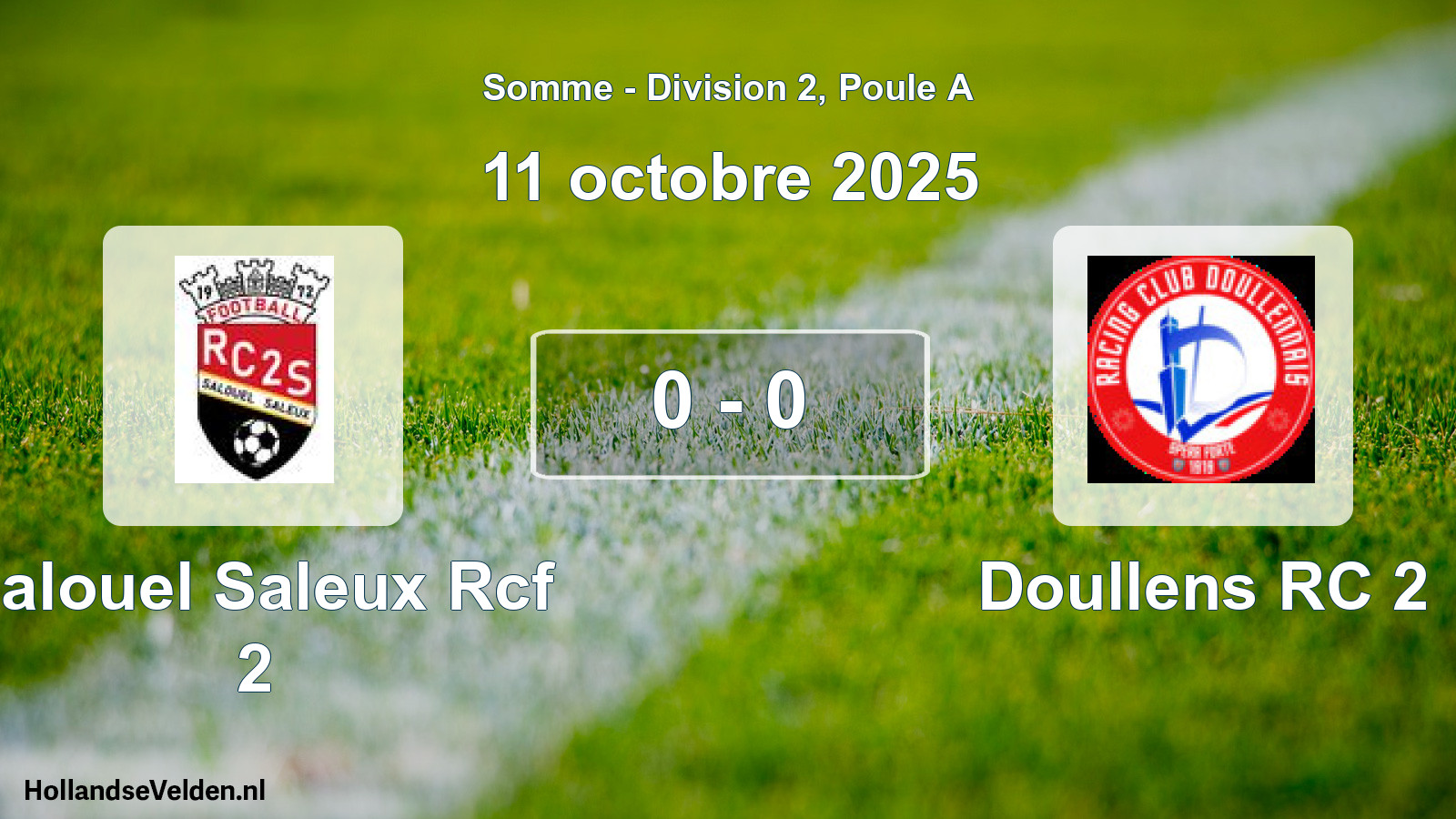 Match joué: Salouel Saleux Rcf 2 - Doullens RC 2 0 - 0 (11 octobre 2025)