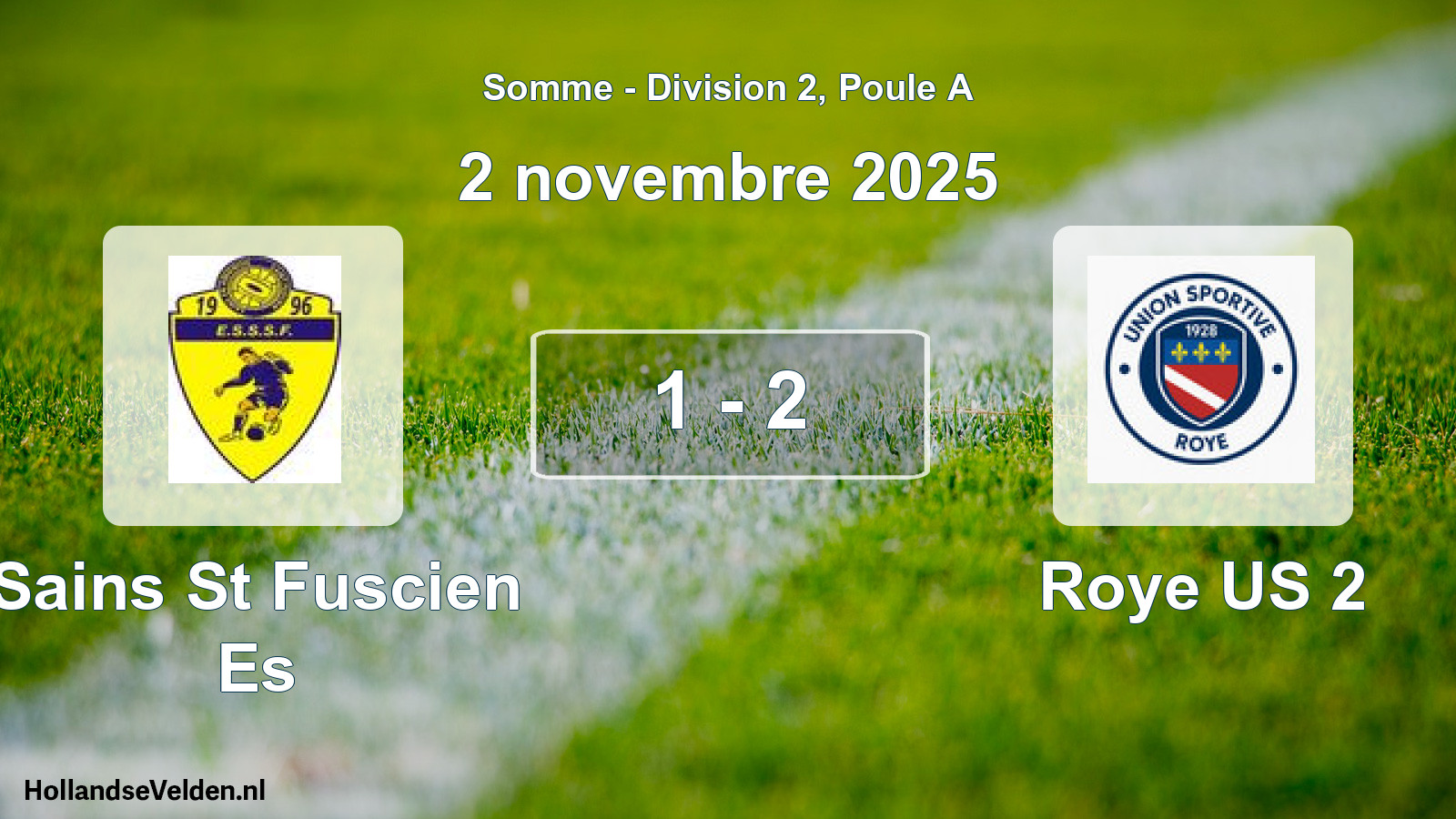Match joué: Sains St Fuscien Es - Roye US 2 1 - 2 (2 novembre 2025)