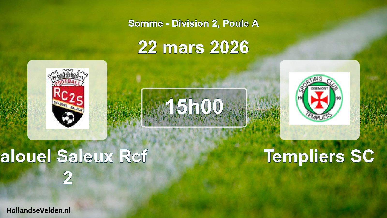Match programmé: Salouel Saleux Rcf 2 - Templiers SC (22 mars 2026)