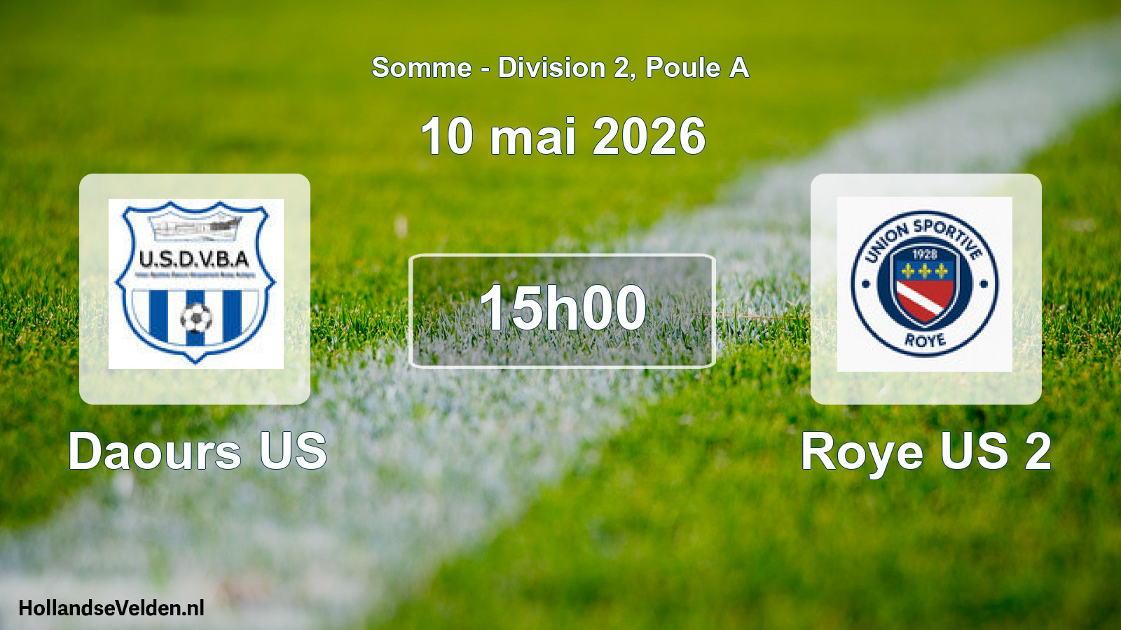 Match programmé: Daours US - Roye US 2 (10 mai 2026)
