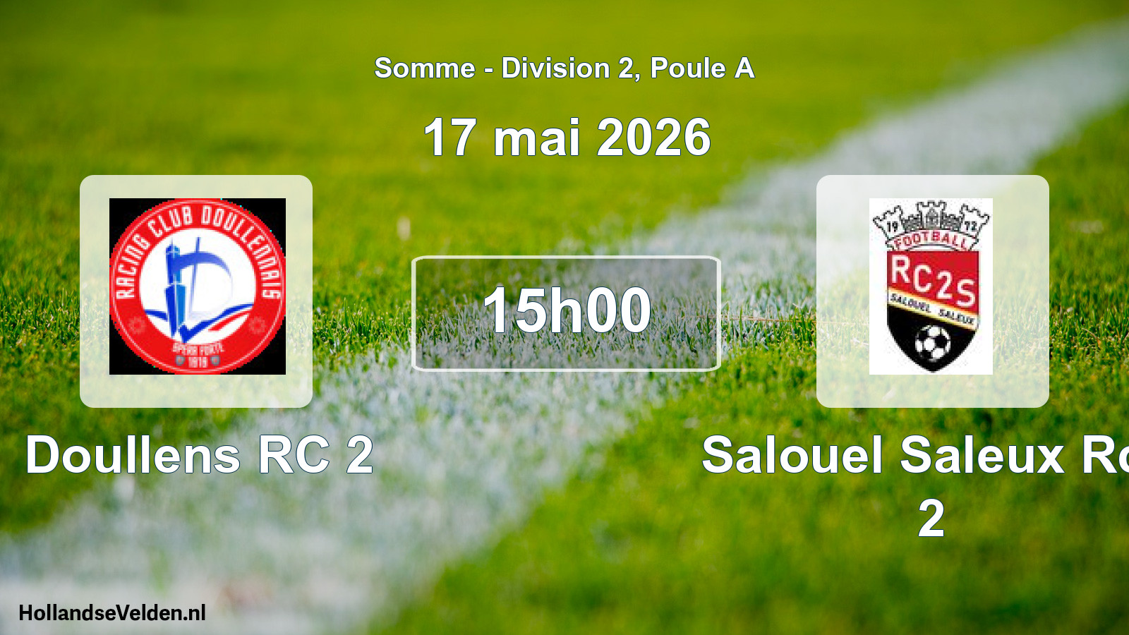 Match programmé: Doullens RC 2 - Salouel Saleux Rcf 2 (17 mai 2026)
