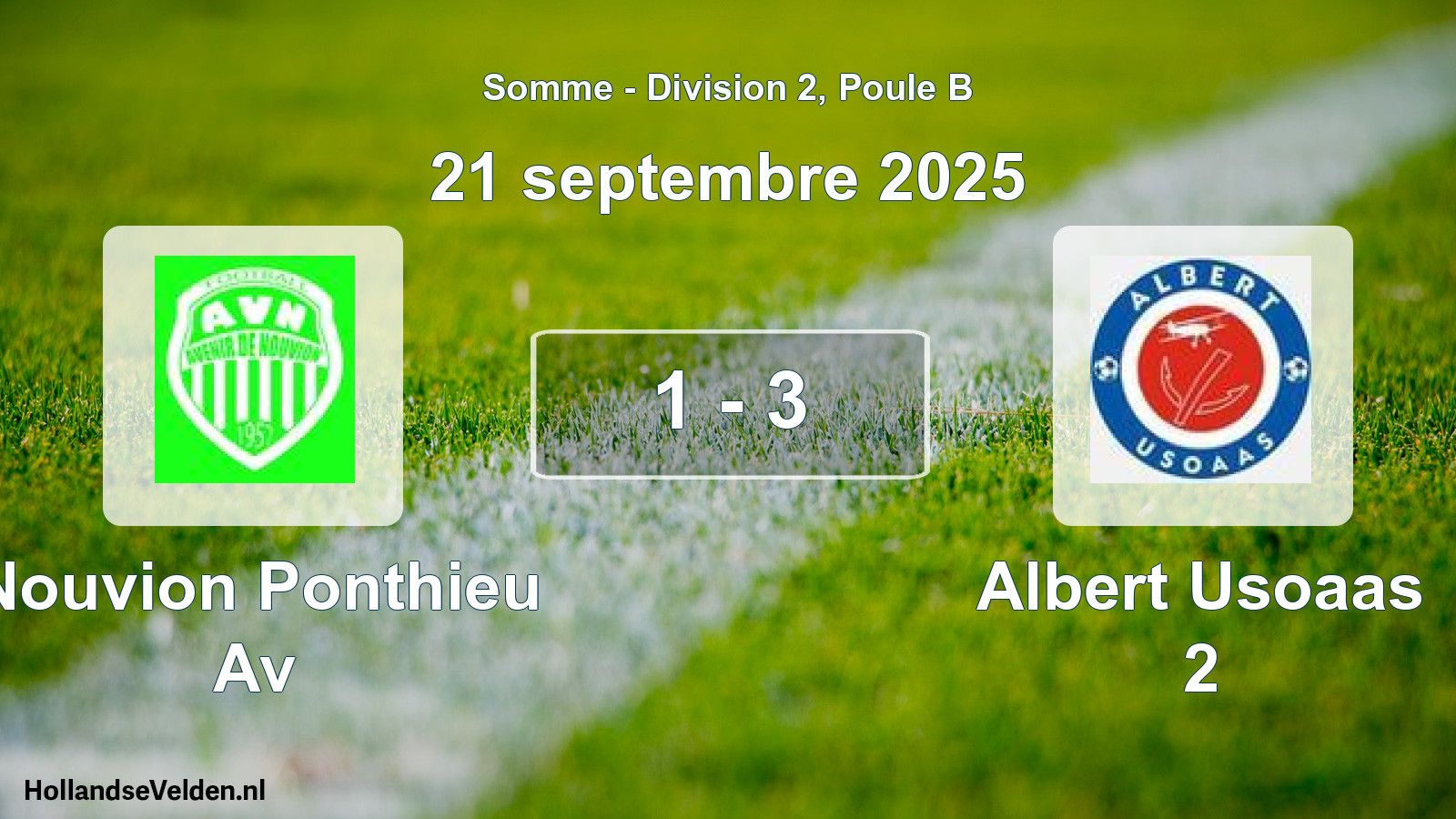 Total number of matches played: Nouvion Ponthieu Av - Albert Usoaas 2 1 - 3 (21 September 2025)