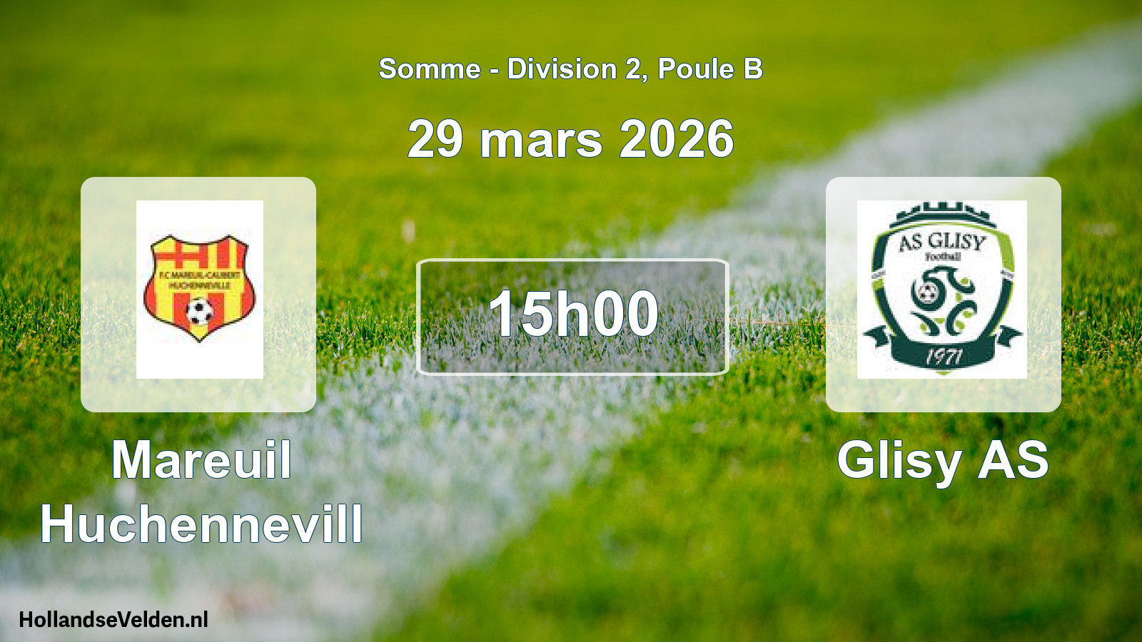 Match programmé: Mareuil Huchennevill - Glisy AS (29 mars 2026)