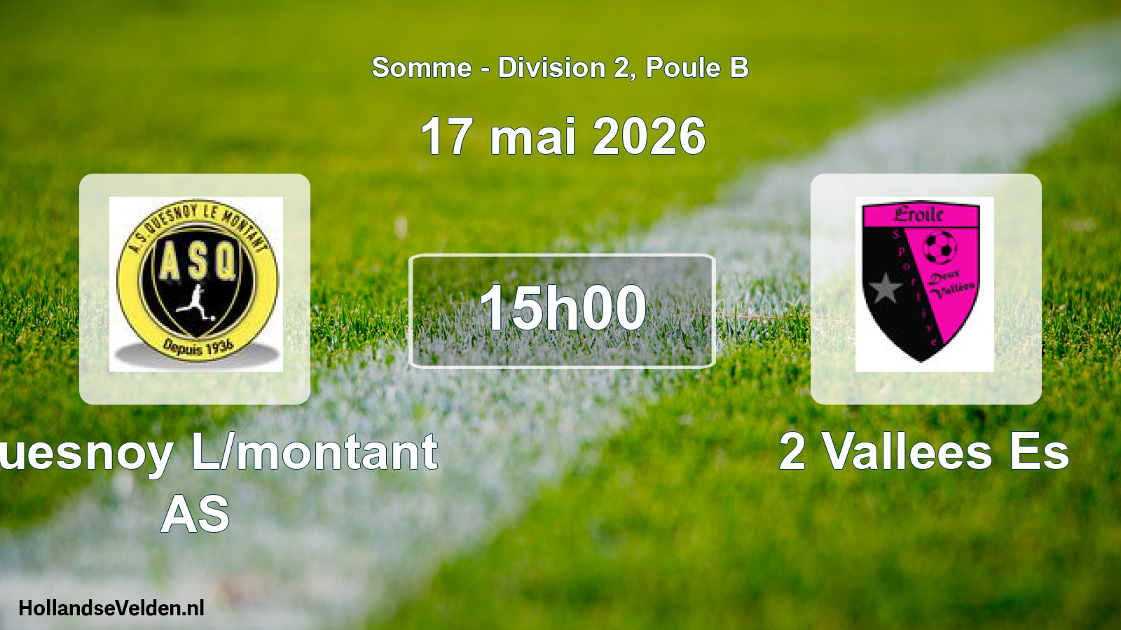 Match programmé: Quesnoy L/montant AS - 2 Vallees Es (17 mai 2026)