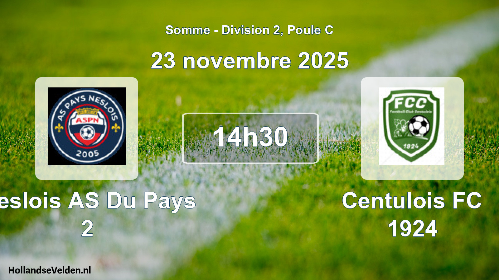 Match programmé: Neslois AS Du Pays 2 - Centulois FC 1924 (23 novembre 2025)