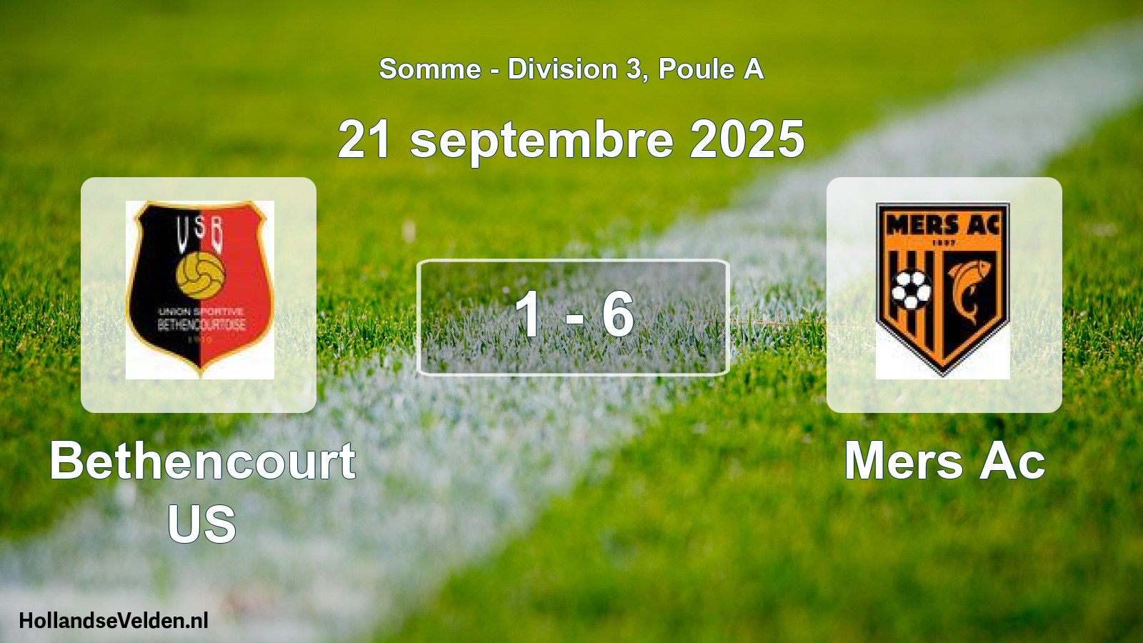Match joué: Bethencourt US - Mers Ac 1 - 6 (21 septembre 2025)