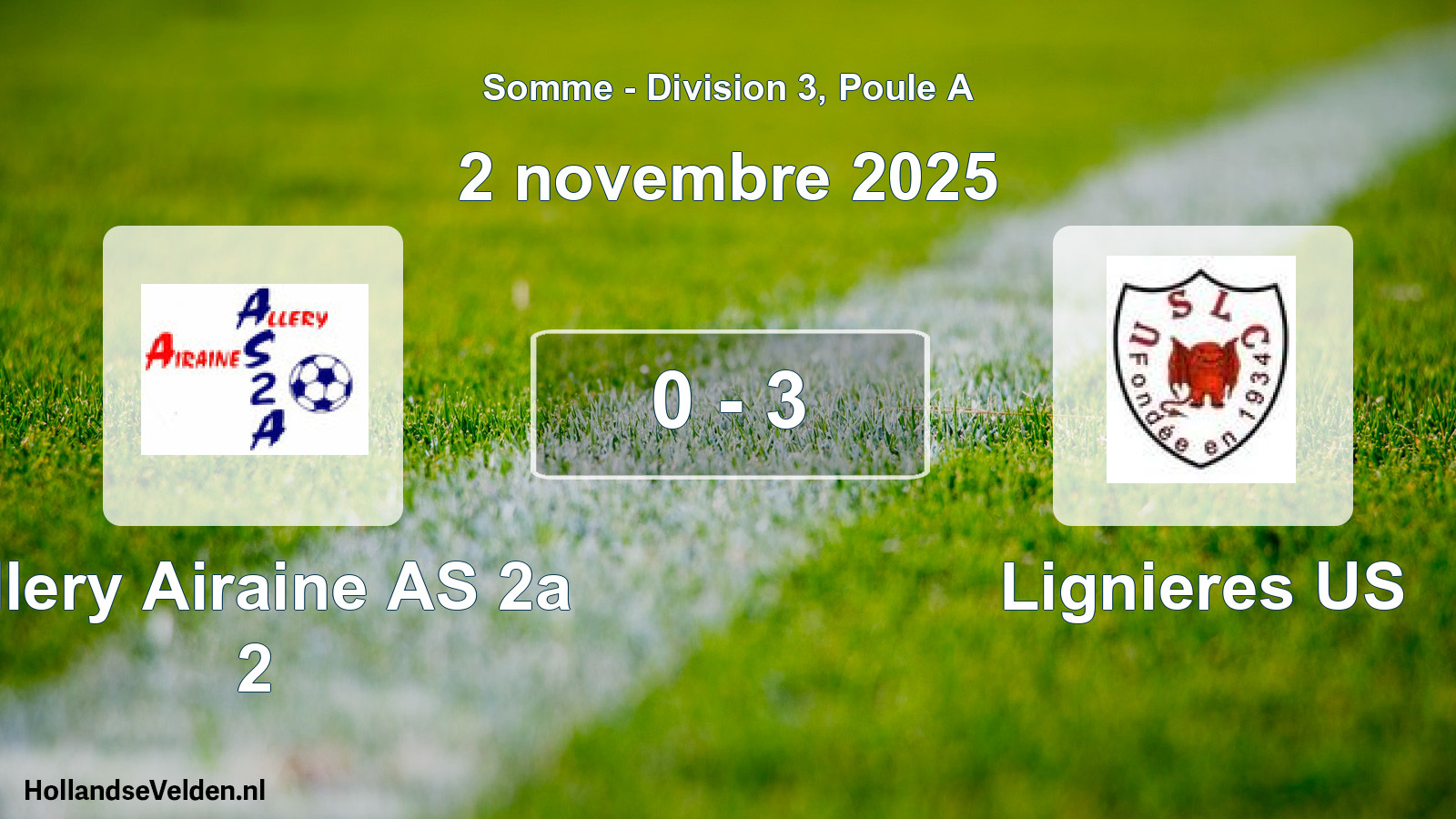 Gespeelde wedstrijd: Allery Airaine AS 2a 2 - Lignieres US 0 - 3 (2 november 2025)