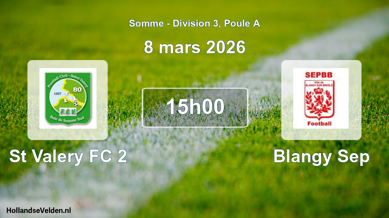 Match programmé: St Valery FC 2 - Blangy Sep (8 mars 2026)