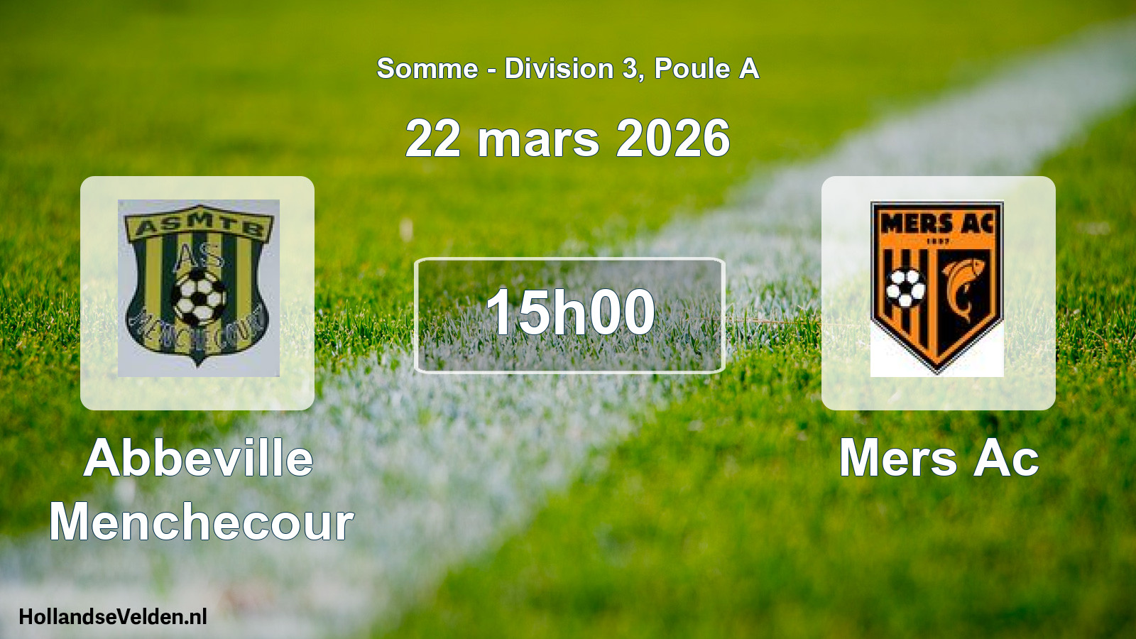 Geplande wedstrijd: Abbeville Menchecour - Mers Ac (22 maart 2026)