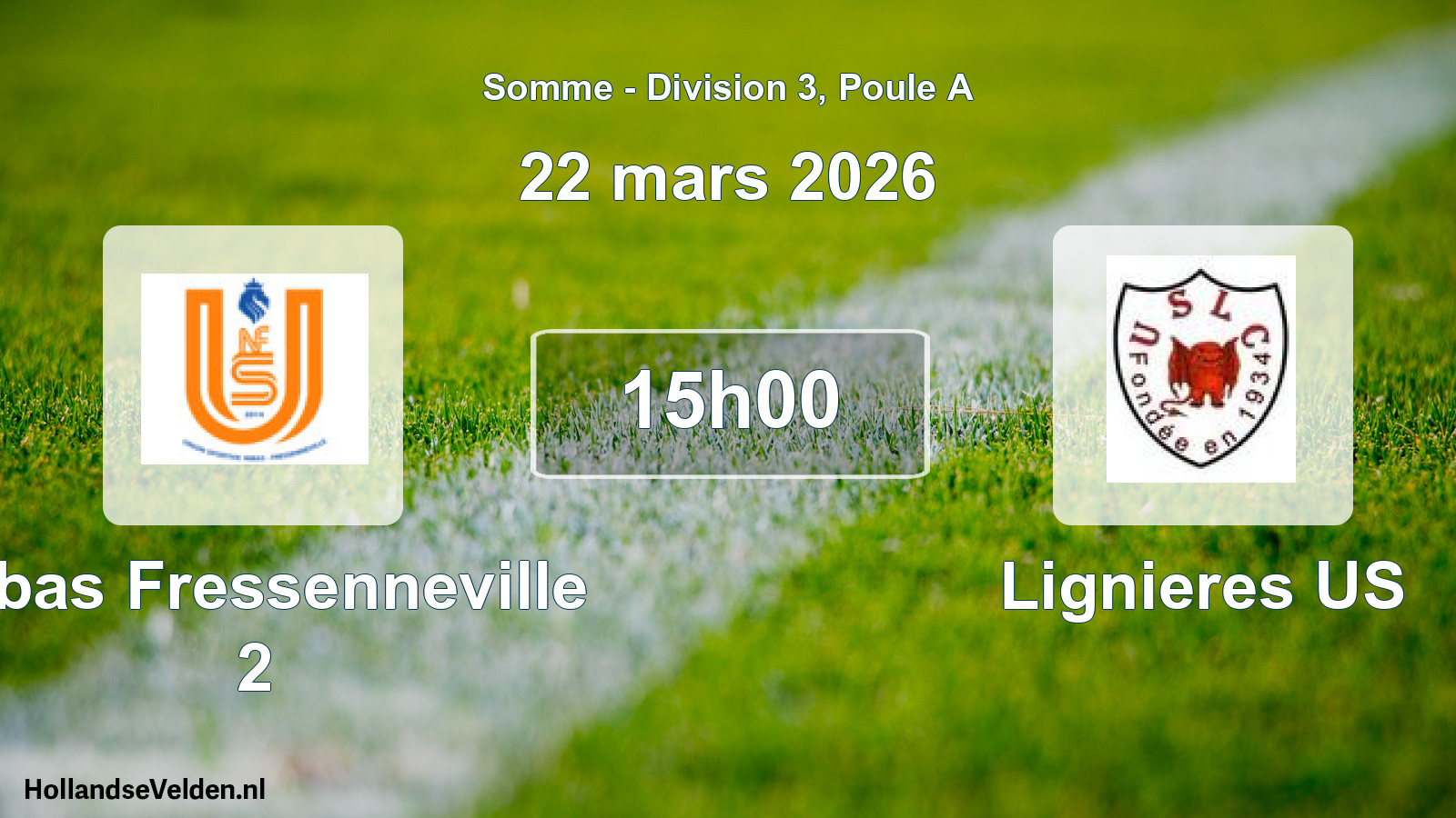Match programmé: Nibas Fressenneville 2 - Lignieres US (22 mars 2026)