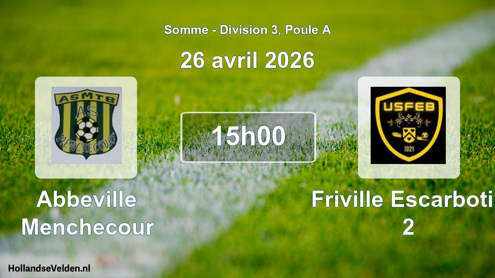 Match programmé: Abbeville Menchecour - Friville Escarbotin 2 (26 avril 2026)
