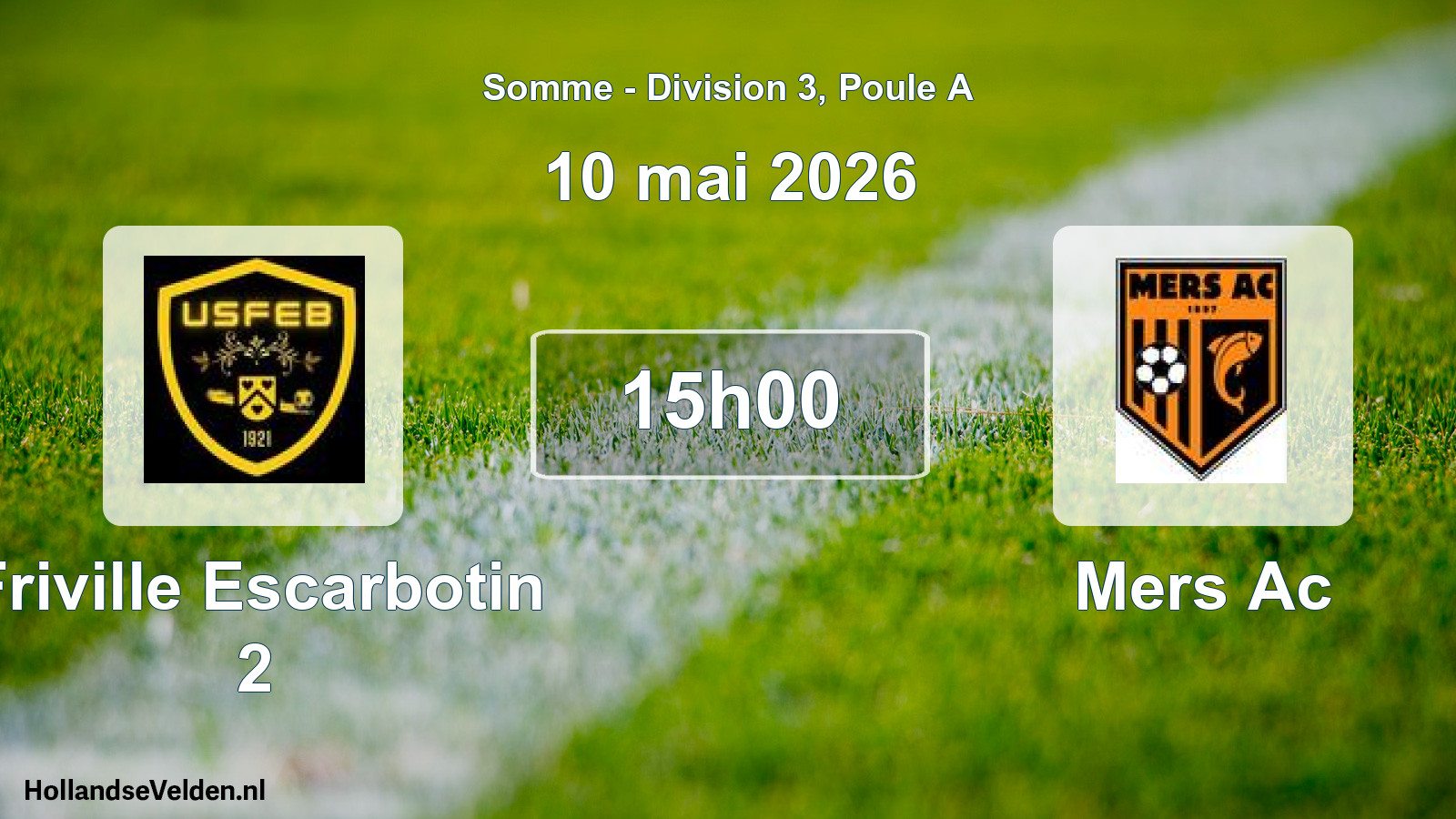 Match programmé: Friville Escarbotin 2 - Mers Ac (10 mai 2026)