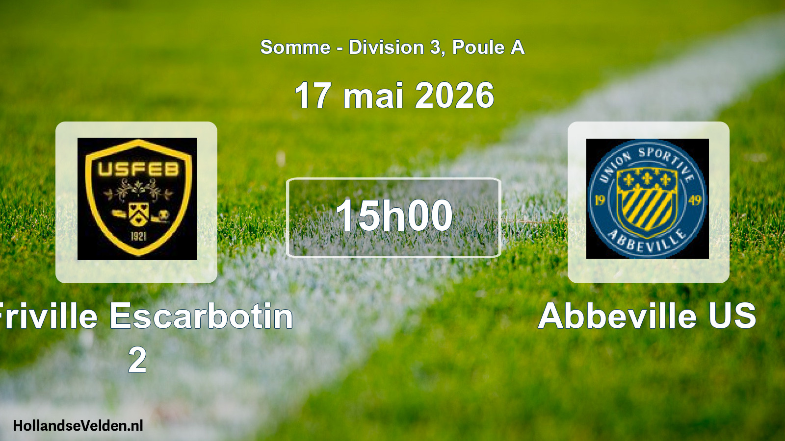 Geplande wedstrijd: Friville Escarbotin 2 - Abbeville US (17 mei 2026)