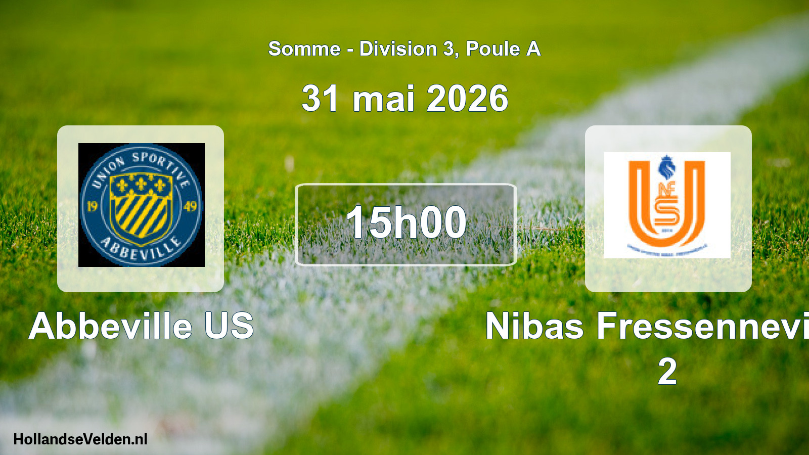 Scheduled Match: Abbeville US - Nibas Fressenneville 2 (31 May 2026)