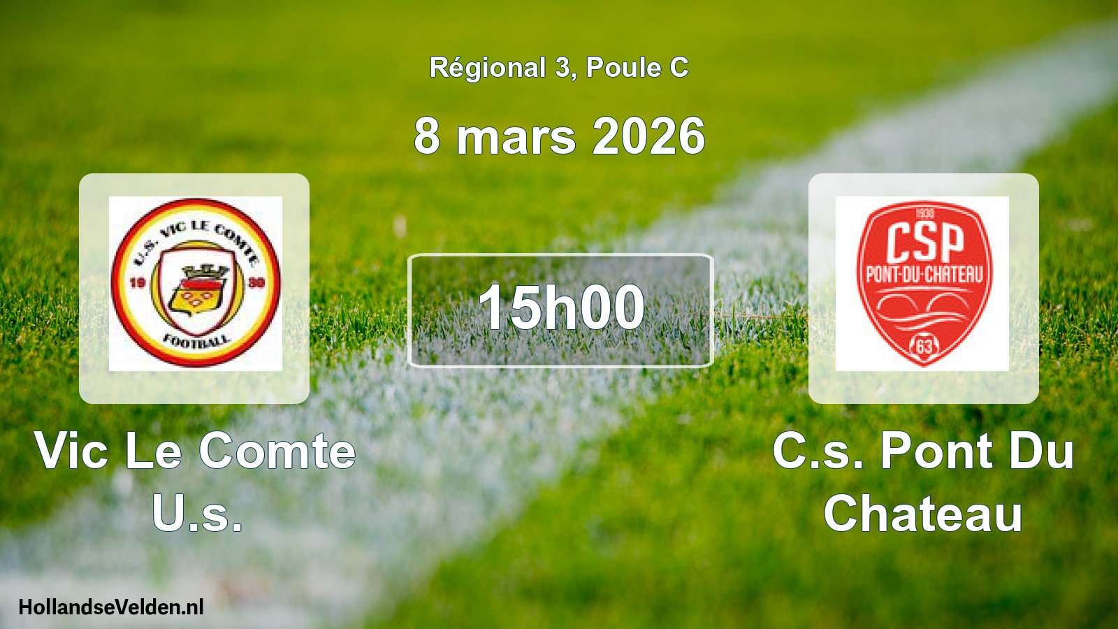 Scheduled Match: Vic Le Comte U.s. - C.s. Pont Du Chateau (8 March 2026)