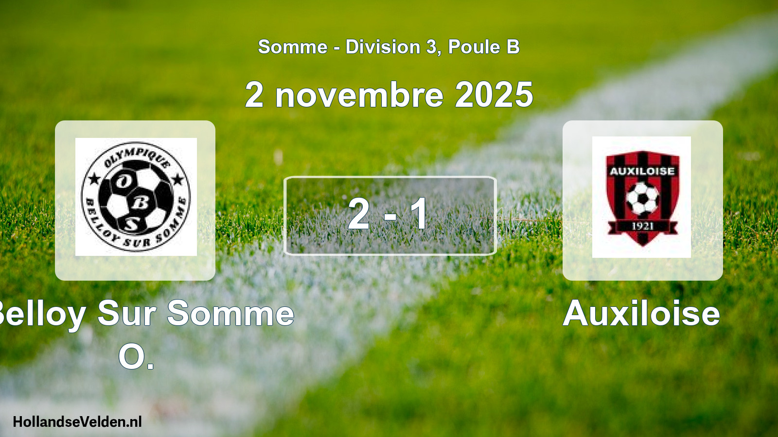 Total number of matches played: Belloy Sur Somme O. - Auxiloise 2 - 1 (2 November 2025)