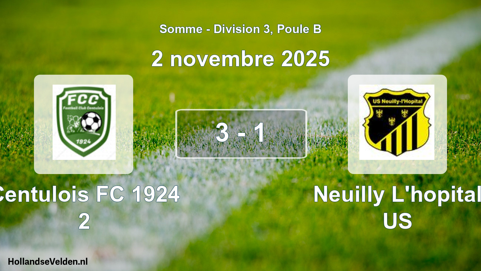Total number of matches played: Centulois FC 1924 2 - Neuilly L'hopital US 3 - 1 (2 November 2025)
