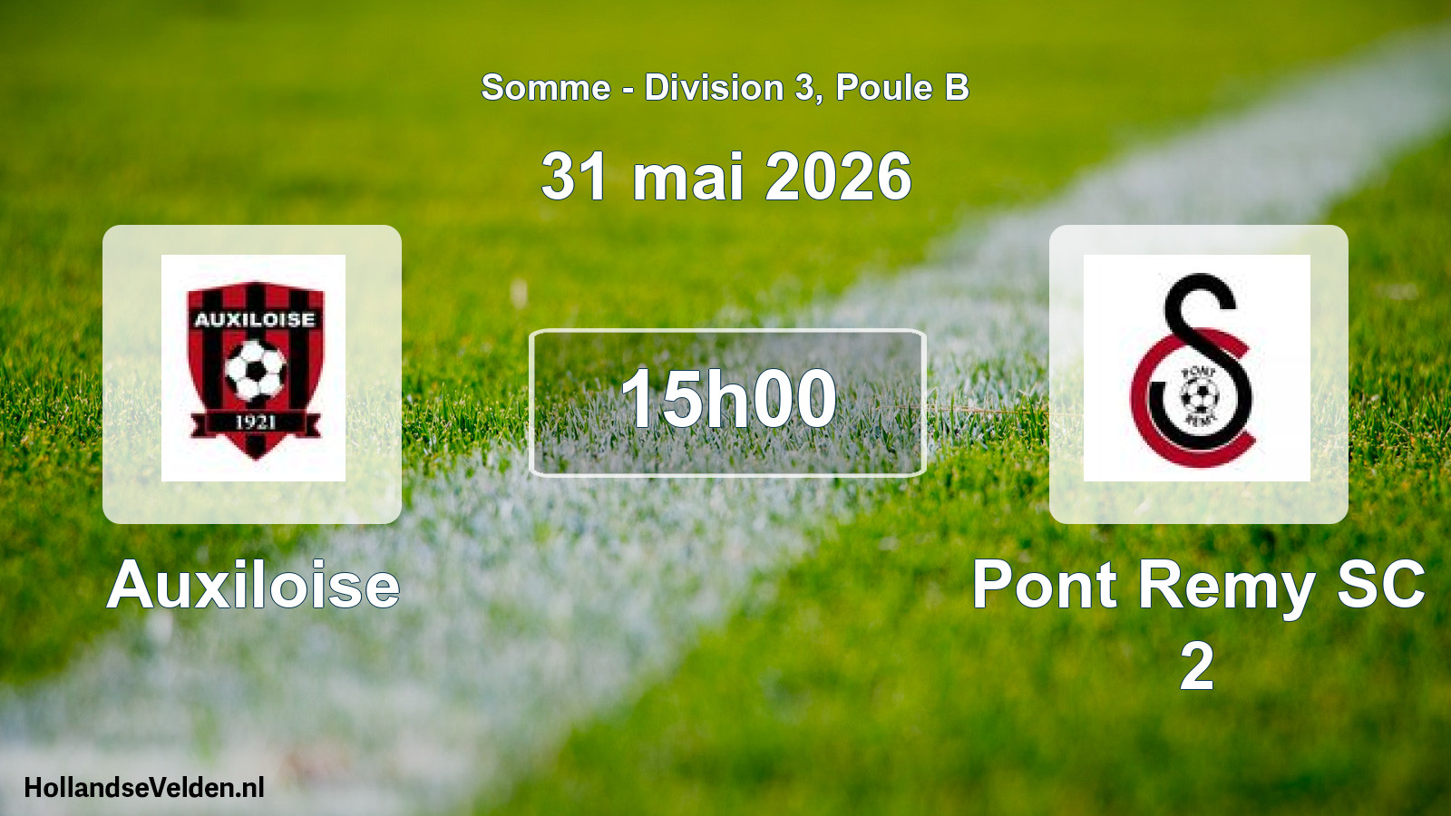Scheduled Match: Auxiloise - Pont Remy SC 2 (31 May 2026)