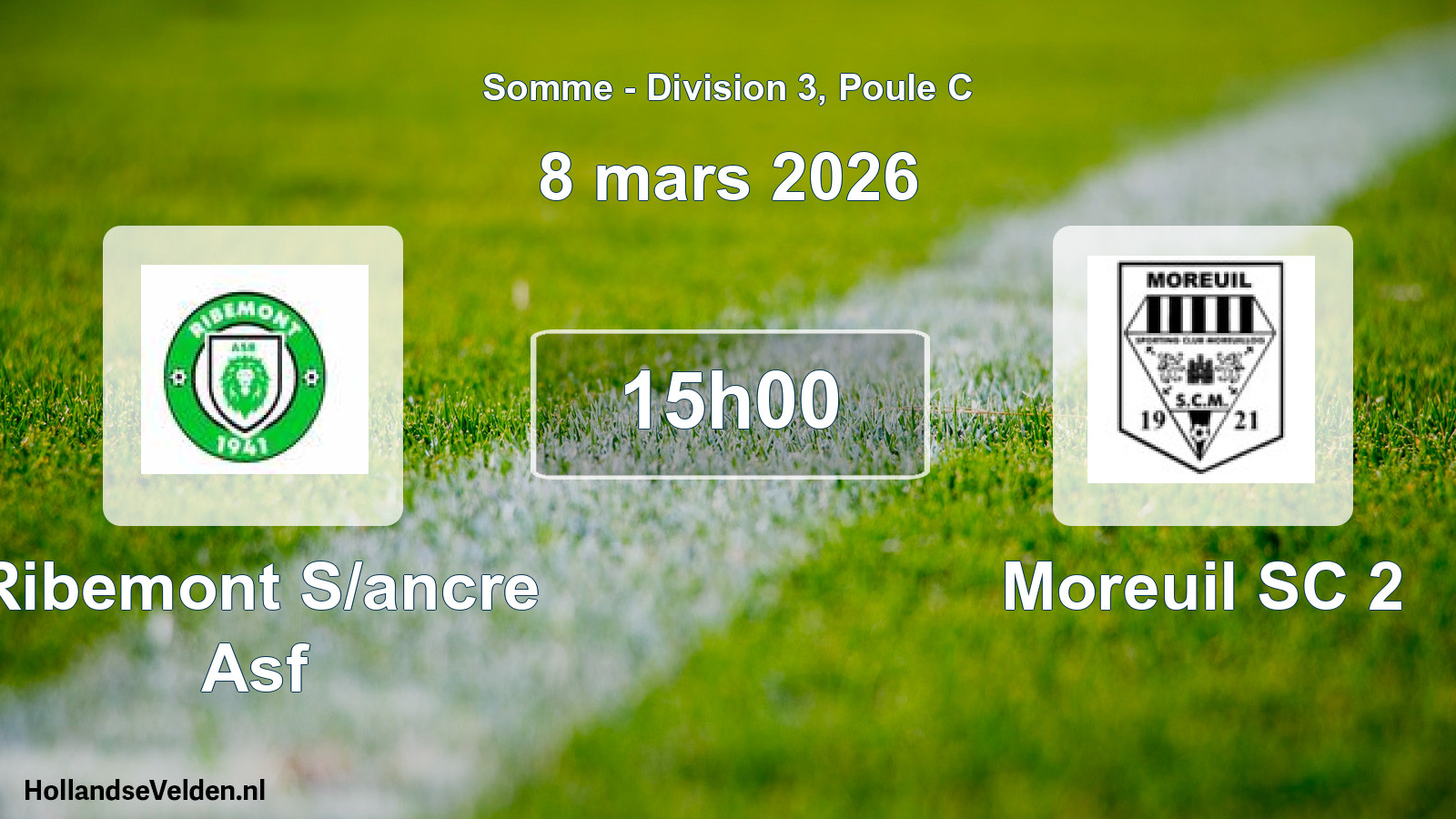 Match programmé: Ribemont S/ancre Asf - Moreuil SC 2 (8 mars 2026)
