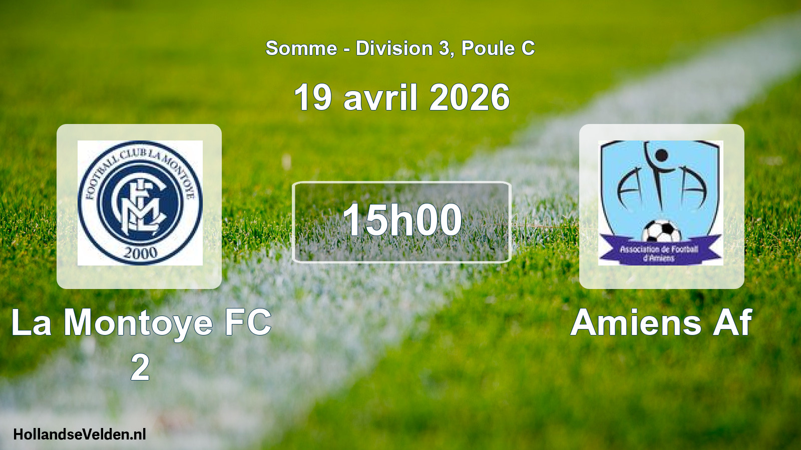 Scheduled Match: La Montoye FC 2 - Amiens Af (19 April 2026)