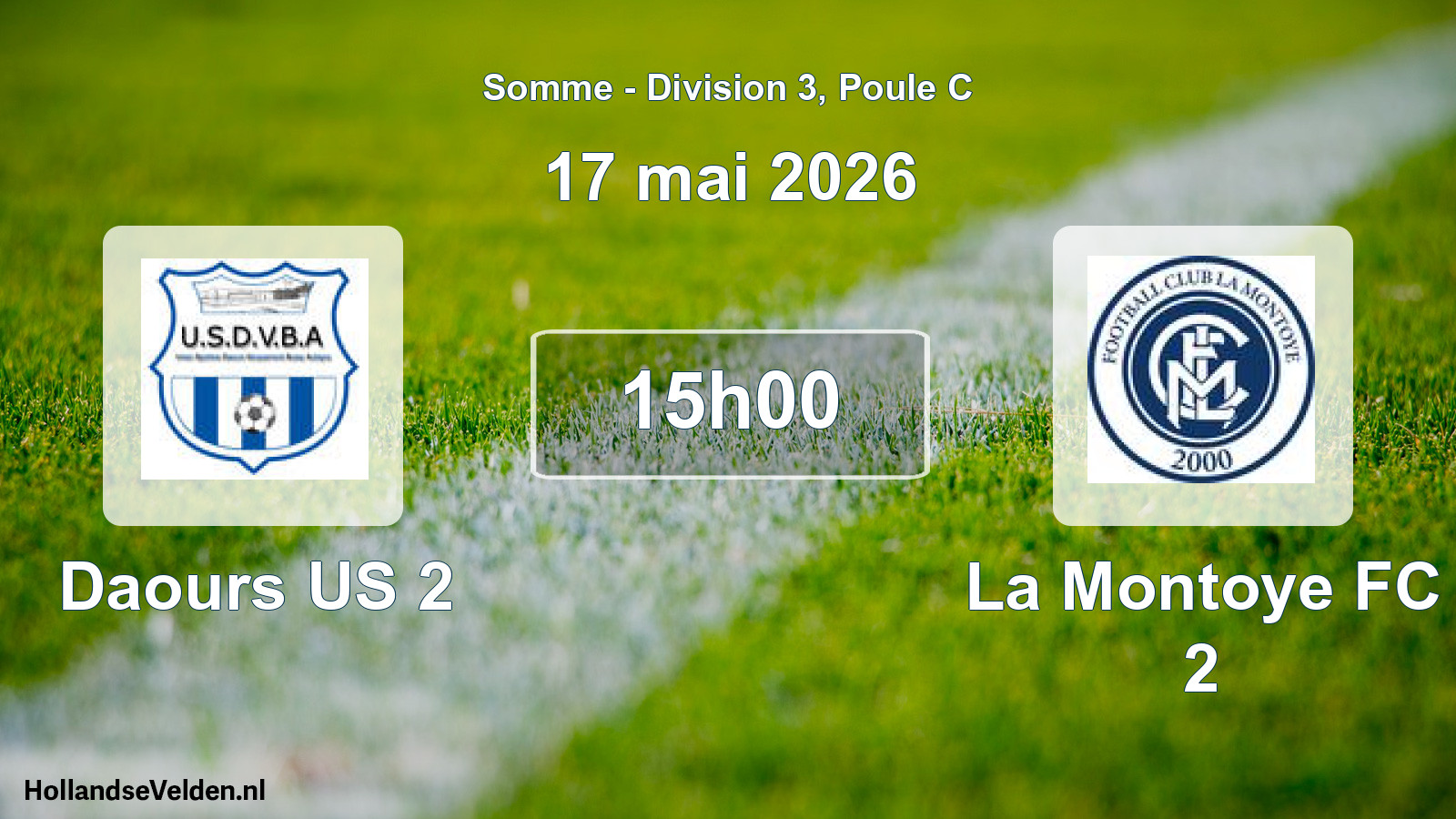 Match programmé: Daours US 2 - La Montoye FC 2 (17 mai 2026)