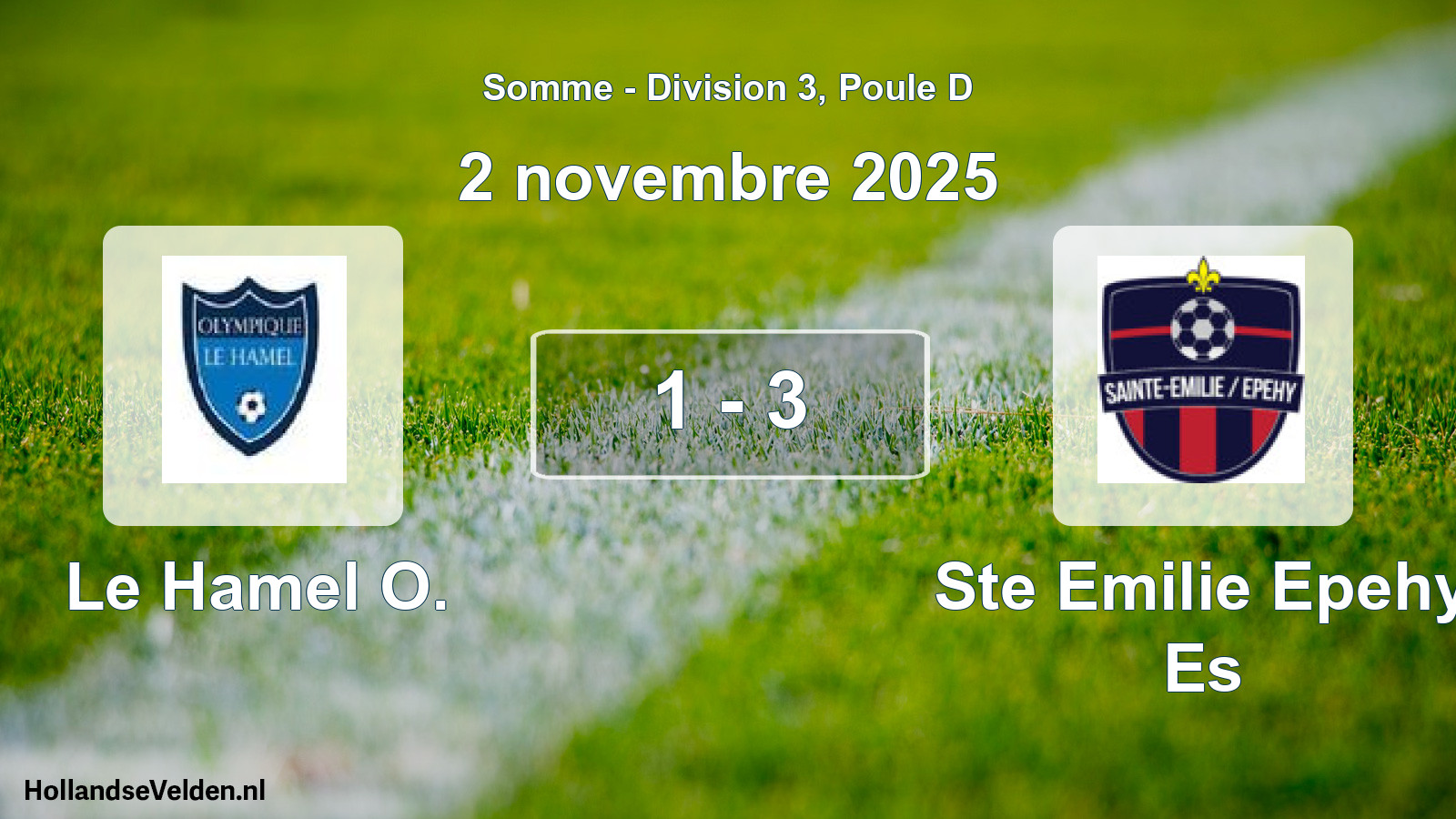 Total number of matches played: Le Hamel O. - Ste Emilie Epehy Es 1 - 3 (2 November 2025)
