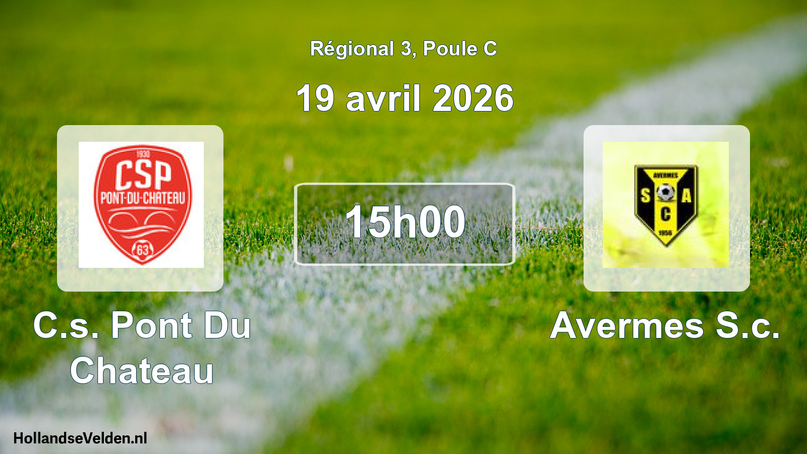 Geplande wedstrijd: C.s. Pont Du Chateau - Avermes S.c. (19 avril 2026)