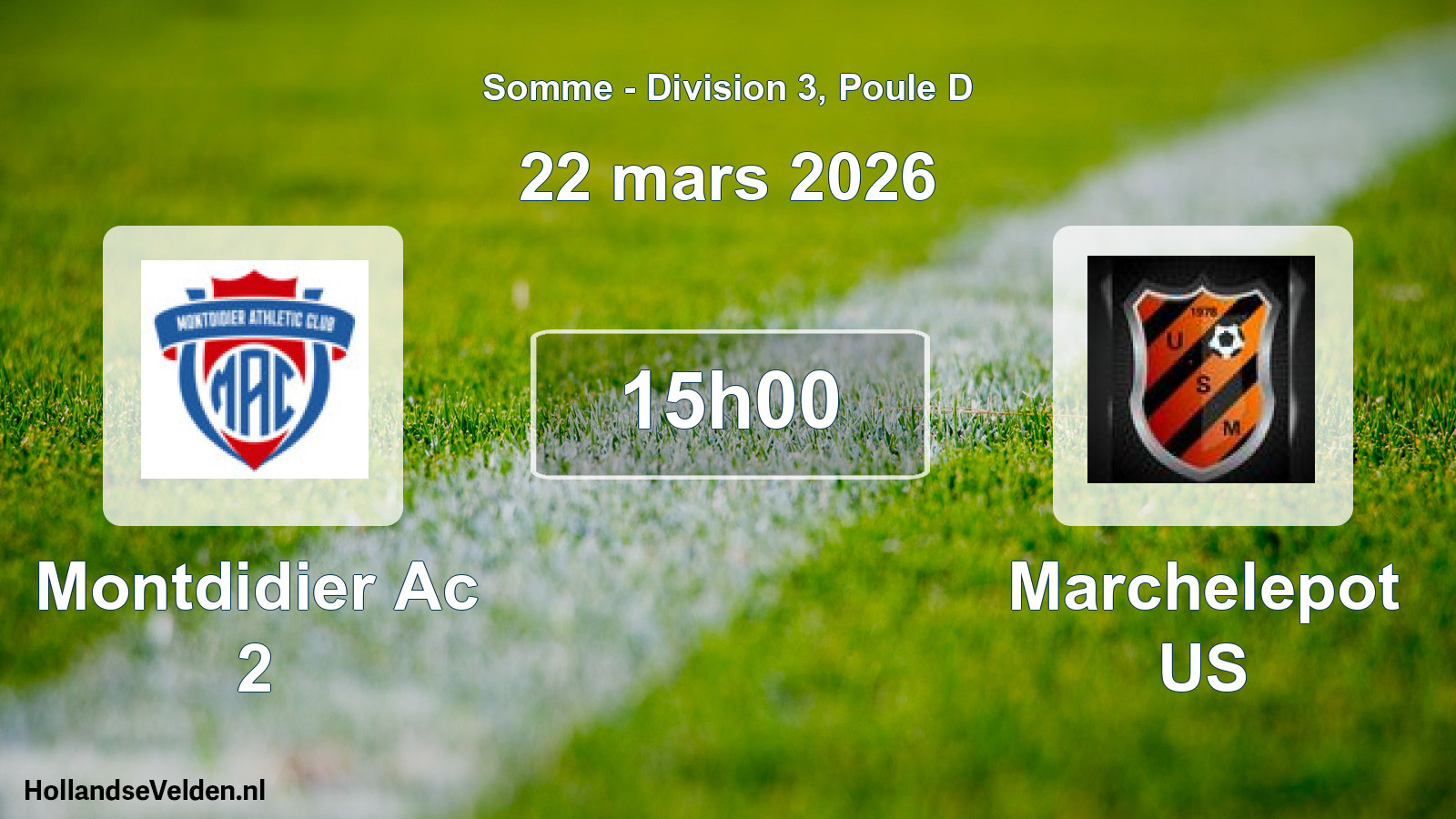 Match programmé: Montdidier Ac 2 - Marchelepot US (22 mars 2026)