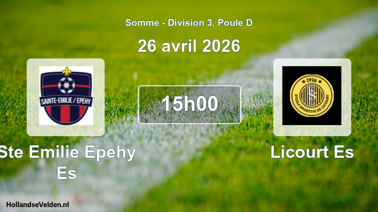 Scheduled Match: Ste Emilie Epehy Es - Licourt Es (26 April 2026)