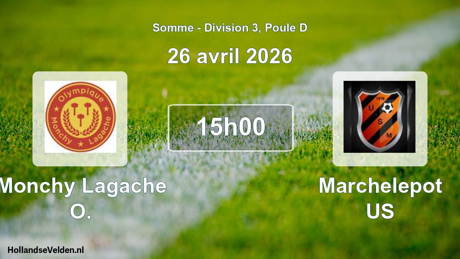 Match programmé: Monchy Lagache O. - Marchelepot US (26 avril 2026)