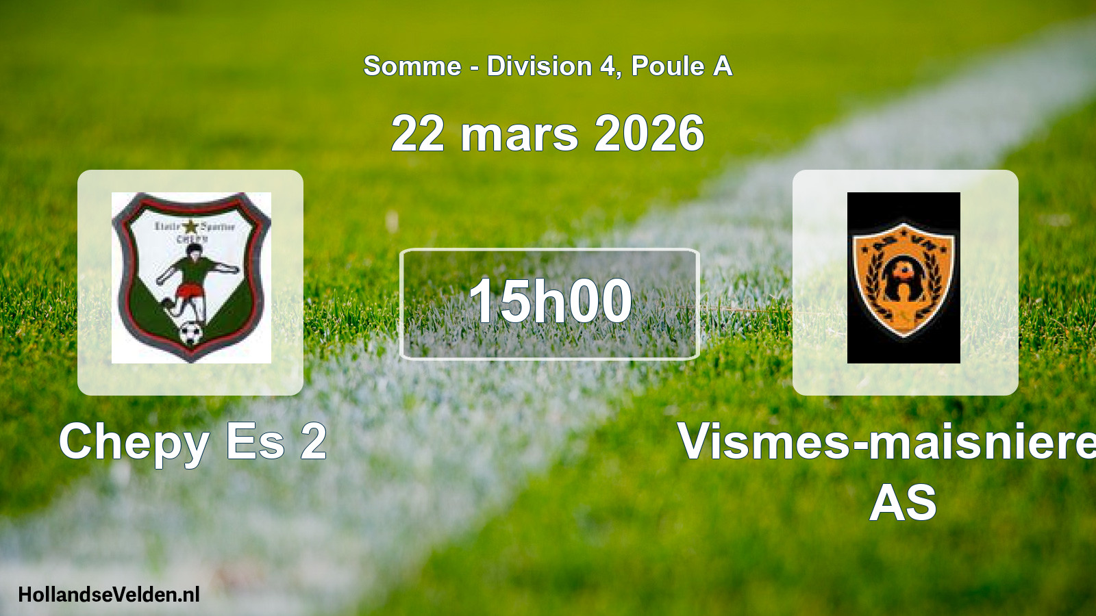 Match programmé: Chepy Es 2 - Vismes-maisnieres AS (22 mars 2026)