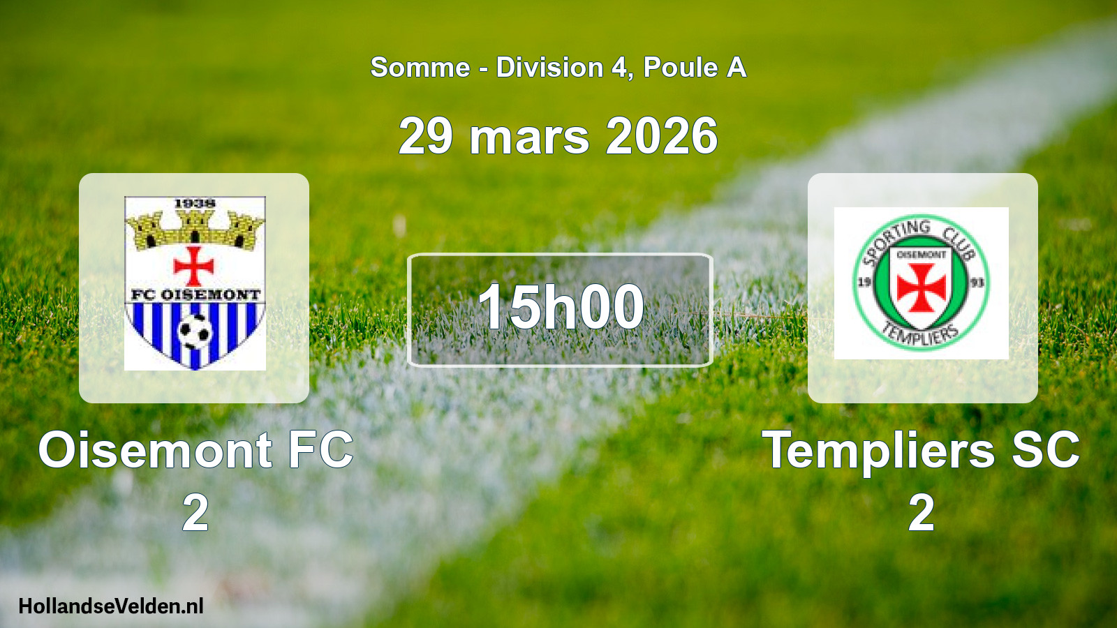 Geplande wedstrijd: Oisemont FC 2 - Templiers SC 2 (29 maart 2026)