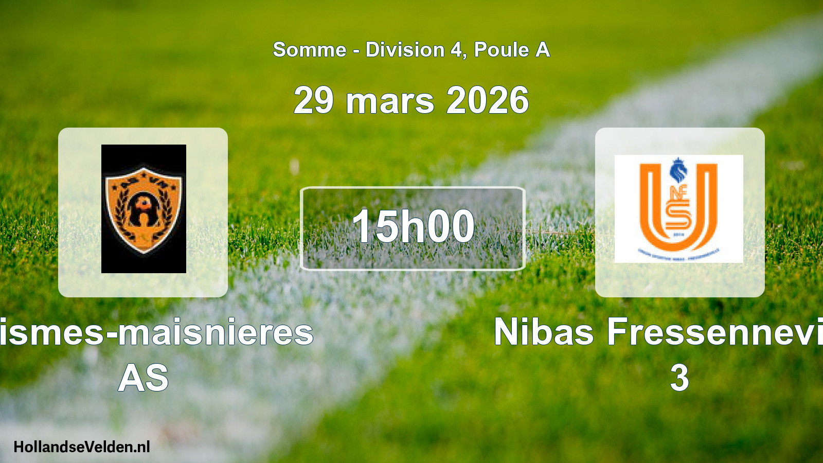 Geplande wedstrijd: Vismes-maisnieres AS - Nibas Fressenneville 3 (29 maart 2026)