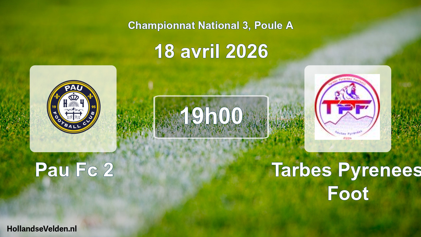Geplande wedstrijd: Pau Fc 2 - Tarbes Pyrenees Foot (18 avril 2026)