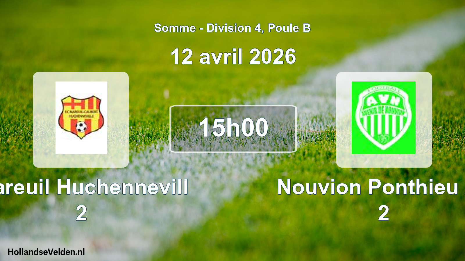 Scheduled Match: Mareuil Huchennevill 2 - Nouvion Ponthieu Av 2 (12 April 2026)